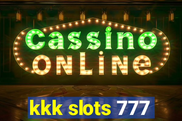 kkk slots 777